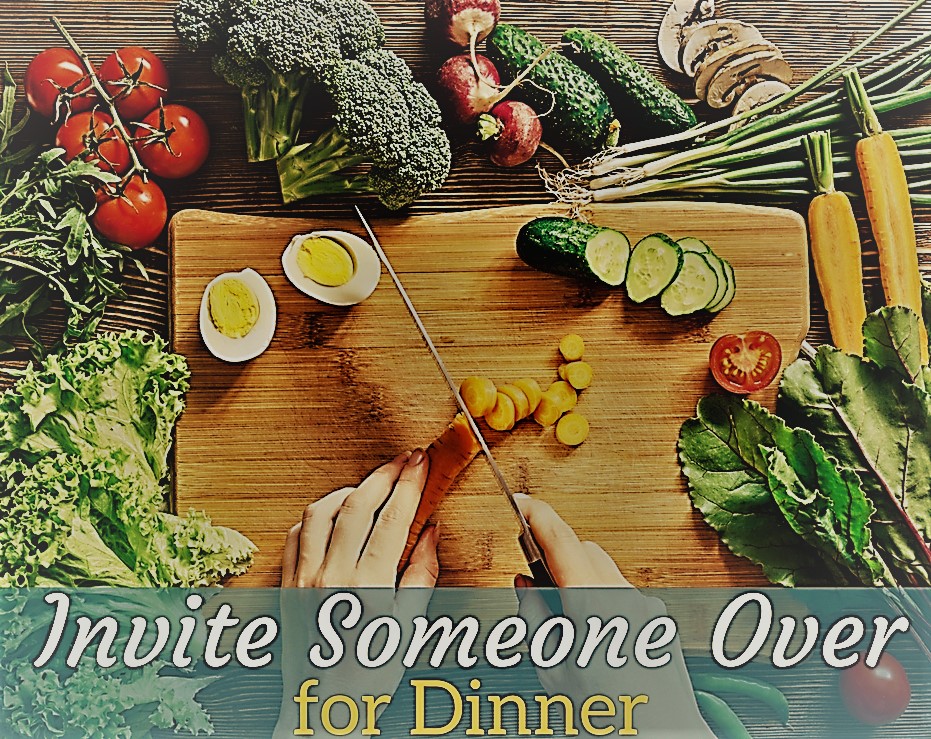 Good-Deed-Invite-Someone-Over-for-Dinner